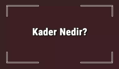 Kader Nedir?