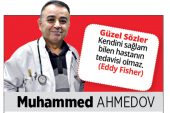 Hastalıkları Önlemek İçin Dr. Muhammed Ahmedov  6 Tavsiye