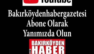 Bakırköylüler YouTube /Bakırköy’den haber Gazetesi video Haberleri