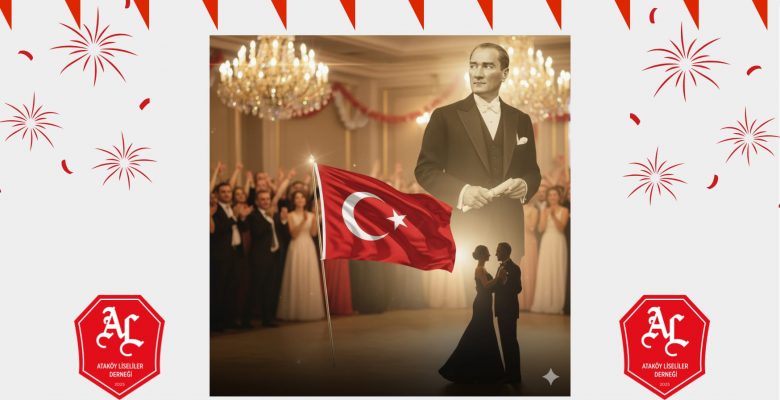 Ataköy Lisesi’nin 50. Yılına Yakışan Cumhuriyet Balosu Ataköy Lisesi’nin 50. Yılına Yakışan Cumhuriyet Balosu