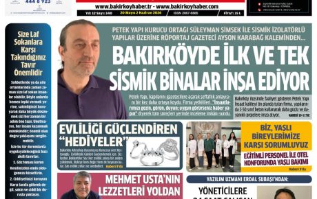 Bakırköy’den Haber Gazetesi’nin 340. Sayısında Bakın Neler Var?